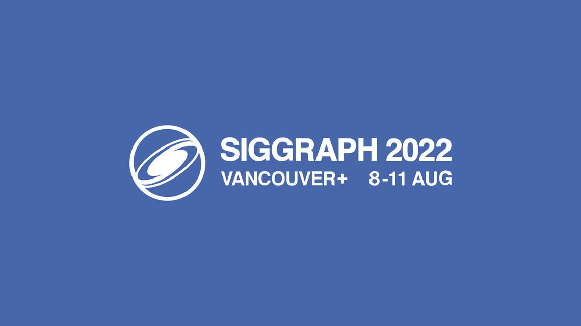 SIGGRAPH 2022